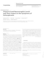 Vitamin D and Neurotrophin Levels and Their Impact on the Symptoms of Schizophrenia