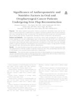Significance of Anthropometric and Nutritive Factors in Oral and Oropharyngeal Cancer Patients Undergoing Free Flap Reconstruction