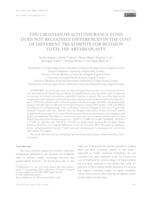 The Croatian Health Insurance Fund Does Not Recognize Differences in the Cost of Different Treatments for Revision Total Hip Arthroplasty