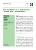 prikaz prve stranice dokumenta Acute stroke treatment during COVID-19 pandemic "lockdown" period – Croatian experience