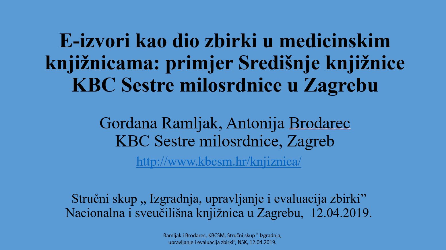 prikaz prve stranice dokumenta E-izvori kao dio zbirki u medicinskim knjižnicama: primjer Središnje knjižnice KBC Sestre milosrdnice u Zagrebu