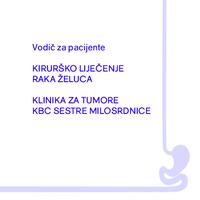 prikaz prve stranice dokumenta Kirurško liječenje raka želuca : vodič za pacijente